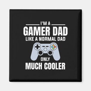 Gamer Dad Like A Normal Dad - Video Game Father Magnet