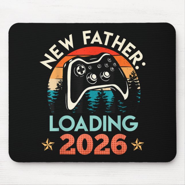 Gamer Dad New Father Loading 2026 Funny Future Dad Mouse Pad (Front)