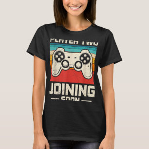 Gamer Dad Player Two Joining Soon Funny Soon-to-be T-Shirt