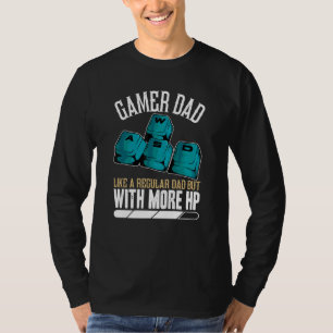 Gamer Dad Saying Father's Day Video Games T-Shirt