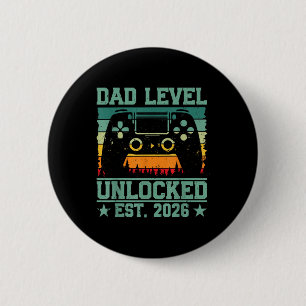Gamer Daddy Dad Level Unlocked Est 2026 Funny Soon 2 Inch Round Button