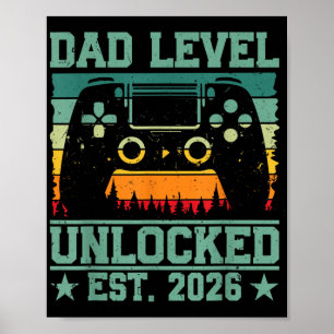 Gamer Daddy Dad Level Unlocked Est 2026 Funny Soon Poster
