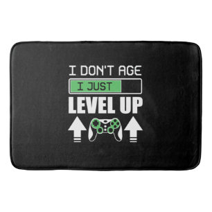 Gamer Do Not Age I Just Level Up Bath Mat
