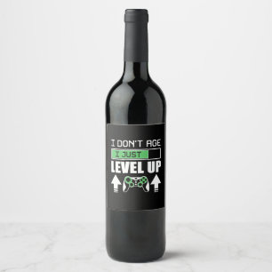 Gamer Do Not Age I Just Level Up Wine Label