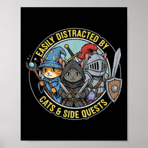 Gamer Easily Distracted By Cats Side Quests Rpg Ca Poster