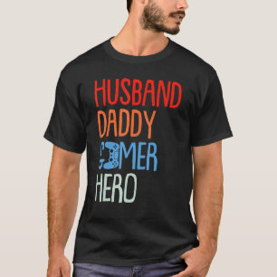 Gamer Fathers Day Gaming Husband Daddy Hero Papa D T-Shirt