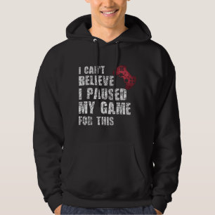 Gamer Funny Gaming Quote Video Games Boys Teens Me Hoodie