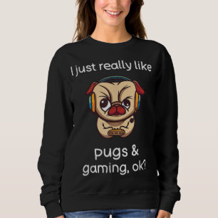 Gamer Funny Pug Lover Video Games Dog Pug Gaming Sweatshirt