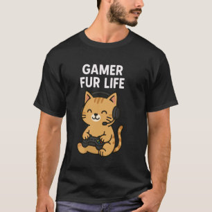 Gamer Fur Life Cute Gamer Cat Funny Meme T-Shirt