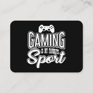 Gamer - Gaming Is My Favourite Sport Business Card