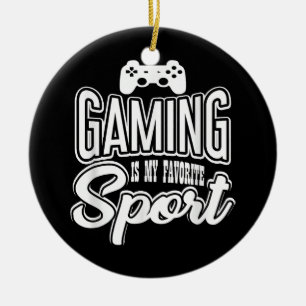 Gamer - Gaming Is My Favourite Sport Ceramic Ornament