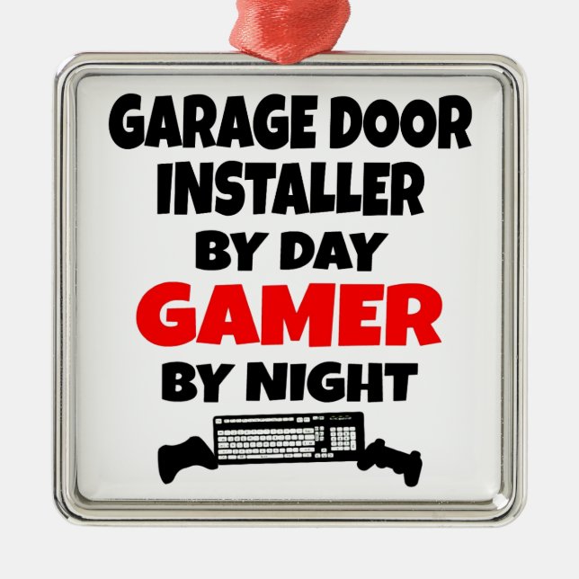 Gamer Garage Door Installer Metal Ornament (Front)
