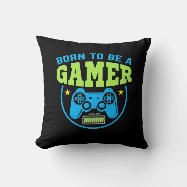 Gamer Gift | Born To Be A Gamer Throw Pillow (Front)