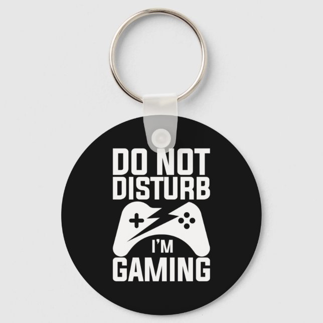 Gamer Gift | Do Not Disturb I Am Gaming Keychain (Front)