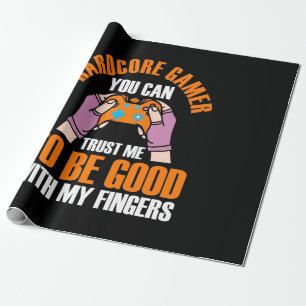 Gamer Gift Hardcore Gamer You Can Trust Me Wrapping Paper