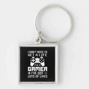 Gamer Gift I Am A Gamer I Have Got Lots Of Lives Keychain