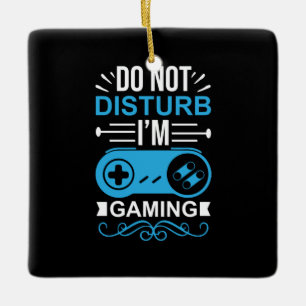Gamer Gift I Am Gaming Ceramic Ornament
