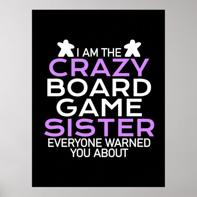 Gamer Gift | I Am The Crazy Board Gamer Sister Poster (Front)