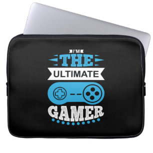 Gamer Gift I Am The Ultimate Gamer Laptop Sleeve