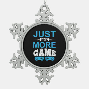 Gamer Gift Just One More Game Snowflake Pewter Christmas Ornament