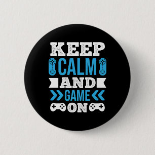 Gamer Gift Keep Calm And Game On 2 Inch Round Button