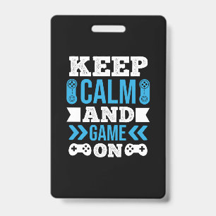 Gamer Gift Keep Calm And Game On Badge