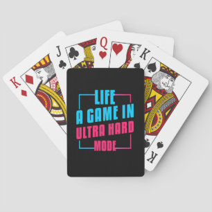 Gamer Gift   Life A Game In Ultra Hard Mode Playing Cards
