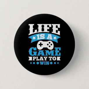 Gamer Gift Life Is A Game 2 Inch Round Button