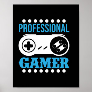 Gamer Gift Professional Gamer Poster