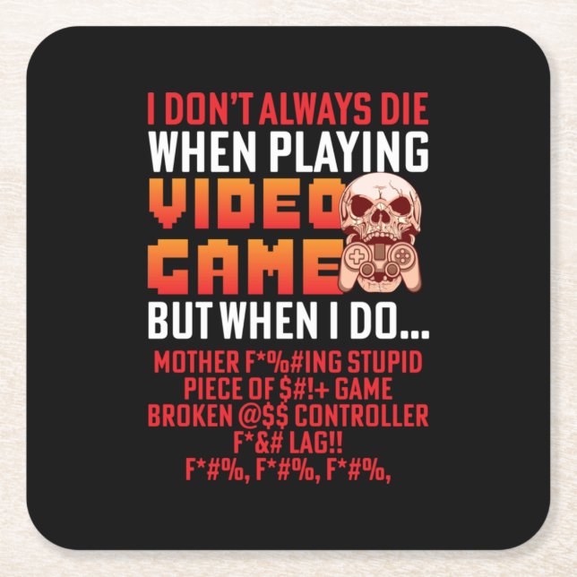 Gamer Gift When I Am Playing Video Game Square Paper Coaster (Front)