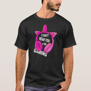 Gamer Girl CAN'T HEAR YOU I'M GAMING BUSY FUNNY VI T-Shirt