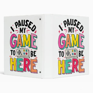 Gamer Girl I Paused My Game To Be Here Funny Video Binder