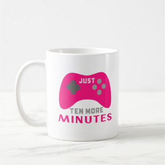 Gamer Girl - Just ten more minutes Coffee Mug