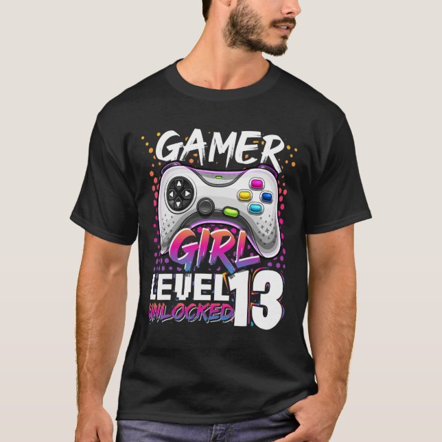 Gamer Girl Level 13 Unlocked Video Game 13th Birth T-Shirt (Front)