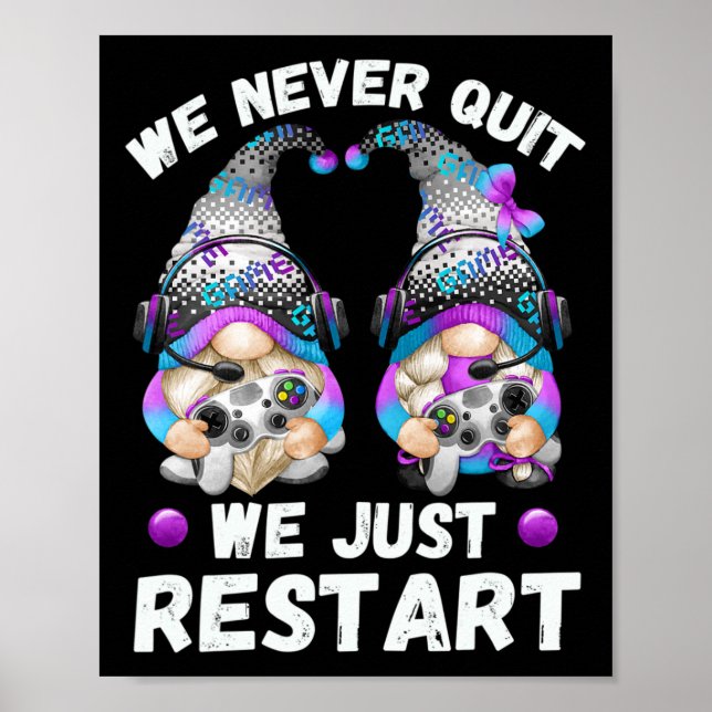 Gamer Gnome Quote With Video Game Controller For G Poster (Front)