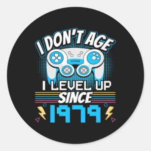 Gamer I Don't Age I Level Up Since 1979 Gaming Bir Classic Round Sticker