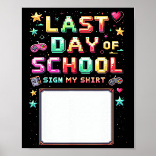 Gamer Last Day Of School Sign My Shirt Kids’ End O