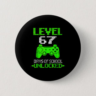 Gamer Level 6 7 Unlocked 100th Day Of School Meme  2 Inch Round Button