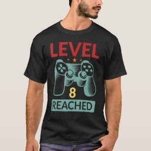Gamer Level 8 Reached 8th Birthday 1 T-Shirt