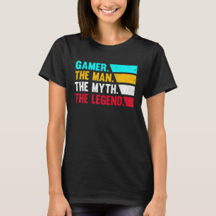 Gamer Man Myth Legend Fun Cool Video Gaming Men Bo T-Shirt