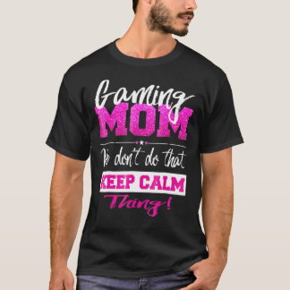 Gamer Mom Mother Father Video Game Online Games T-Shirt