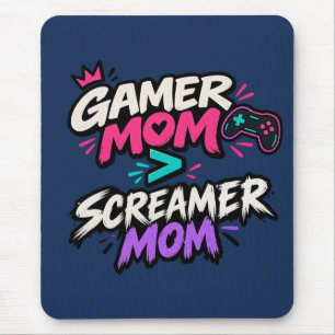 Gamer Mom vs Screamer Mom Fun gaming Mouse Pad