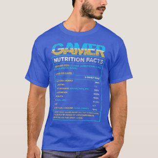 Gamer Nutrition Facts Funny Video Games Gaming T-Shirt