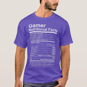 Gamer Nutritional Facts Cool Gamer Video Game T-Shirt