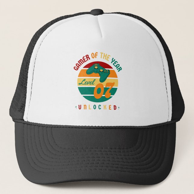 Gamer Of The Year Level 7 Unlocked Birthday Gift Trucker Hat (Front)
