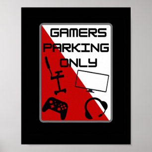 Gamer Parking Only 1 Poster