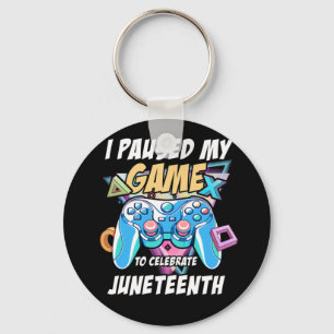 Gamer Paused My Video Game To Celebrate Juneteenth Keychain