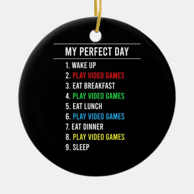 Gamer Perfect Day Ceramic Ornament (Front)