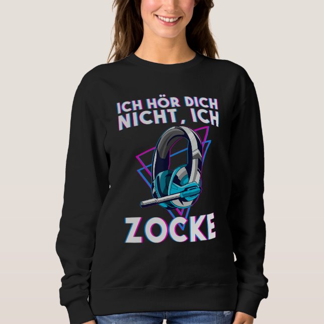 Gamer Saying Console Gaming Sweatshirt (Front)