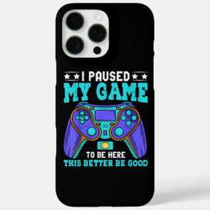 Gamer Shirt Boys Men Kids Teens Paused My Game To  iPhone 16 Pro Max Case